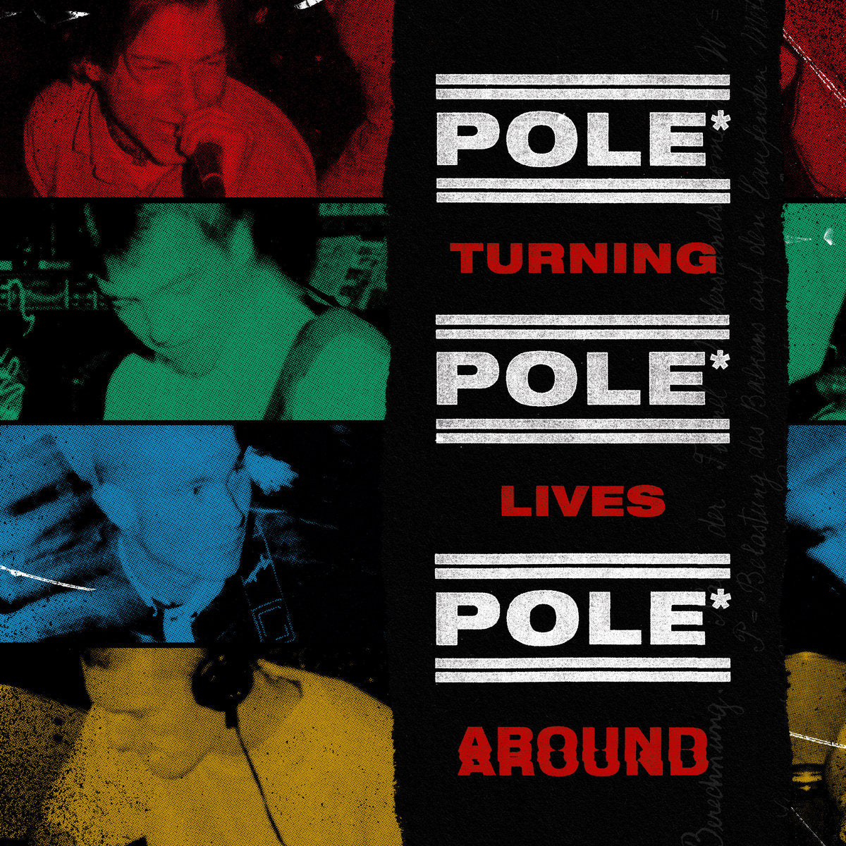 POLE* • Turning Lives Around (Blue Vinyl) • LP