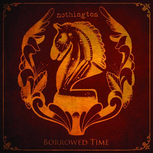NOTHINGTON • Borrowed Time • LP