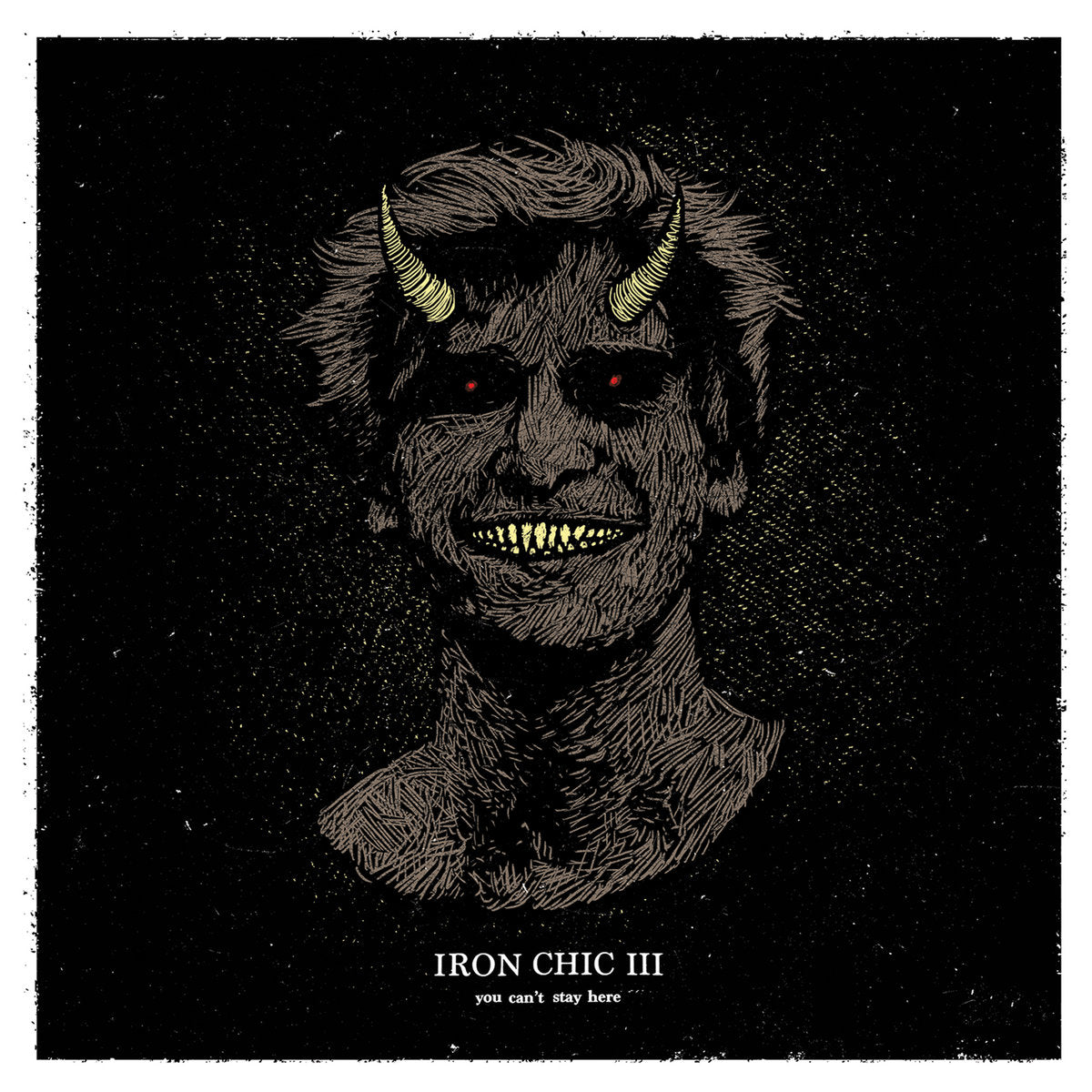 IRON CHIC • III - You Can't Stay Here (col. Vinyl) • LP