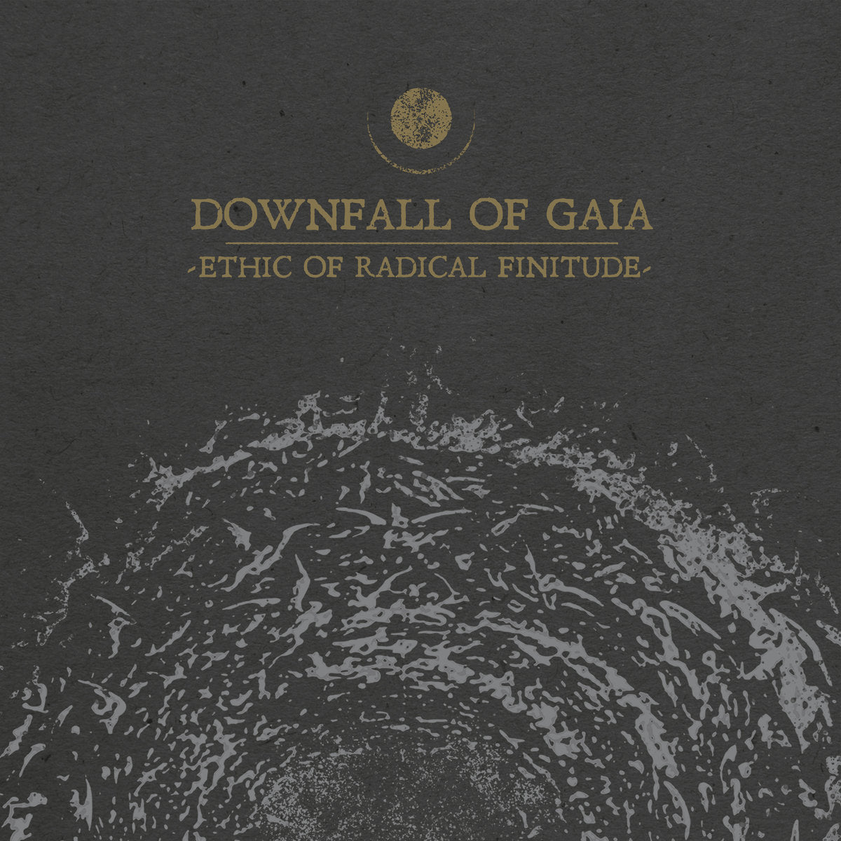 DOWNFALL OF GAIA • Ethich Of Radical Finitude • LP