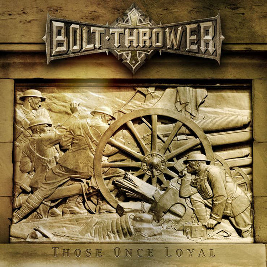 BOLT THROWER • Those Once Loyal (180g Black Vinyl) • LP