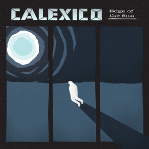 CALEXICO • Edge Of The Sun (Translucent Blue Vinyl) • LP