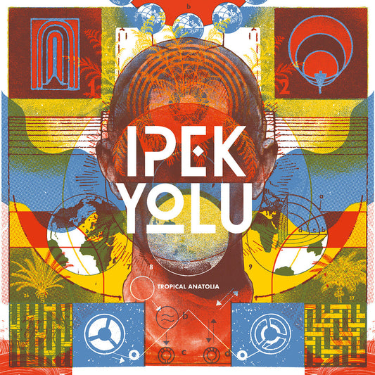 IPEK YOLU • Tropical Anatolia • LP