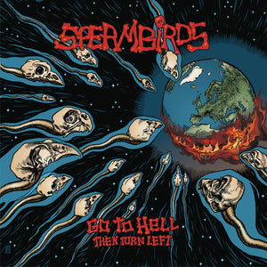 SPERMBIRDS • Go To Hell Then Turn Left • LP