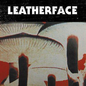 LEATHERFACE  • Mush (Reissue, white vinyl) • LP