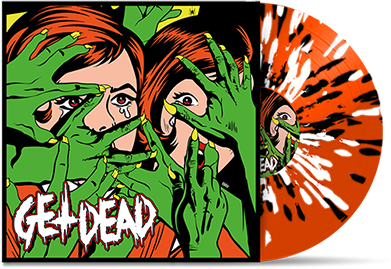 GET DEAD • s/t (Orange Splatter Vinyl) • 12" EP