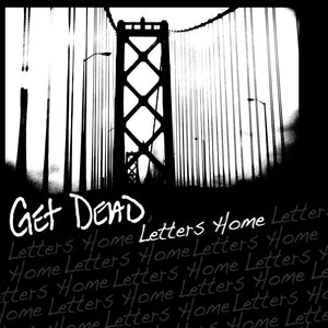 GET DEAD • Letters Home • LP