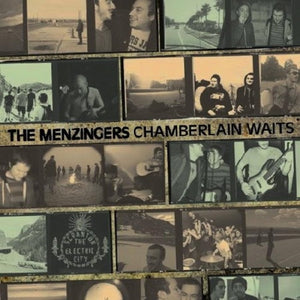 THE MENZINGERS • Chamberlain Waits • LP