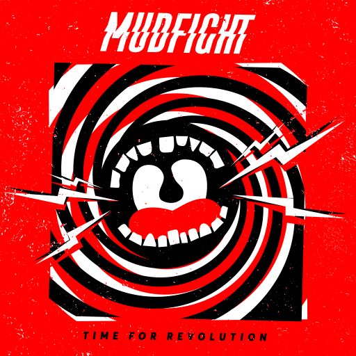 MUDFIGHT • Time For Revolution (Clear w/ red swirl) • LP