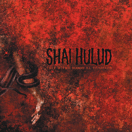 SHAI HULUD • That Within Blood Ill Tempered (Red Vinyl) • LP