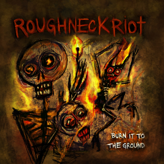 ROUGHNECK RIOT • Burn It To The Ground (Caramel Vinyl) • LP