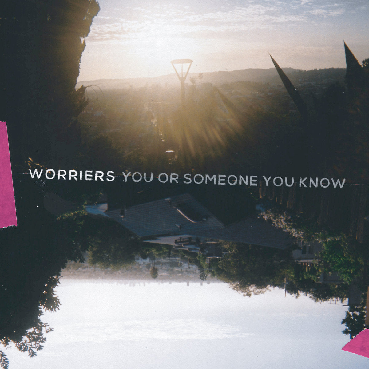 WORRIERS • You Or Someone You Know (Neon Magenta Vinyl) • LP