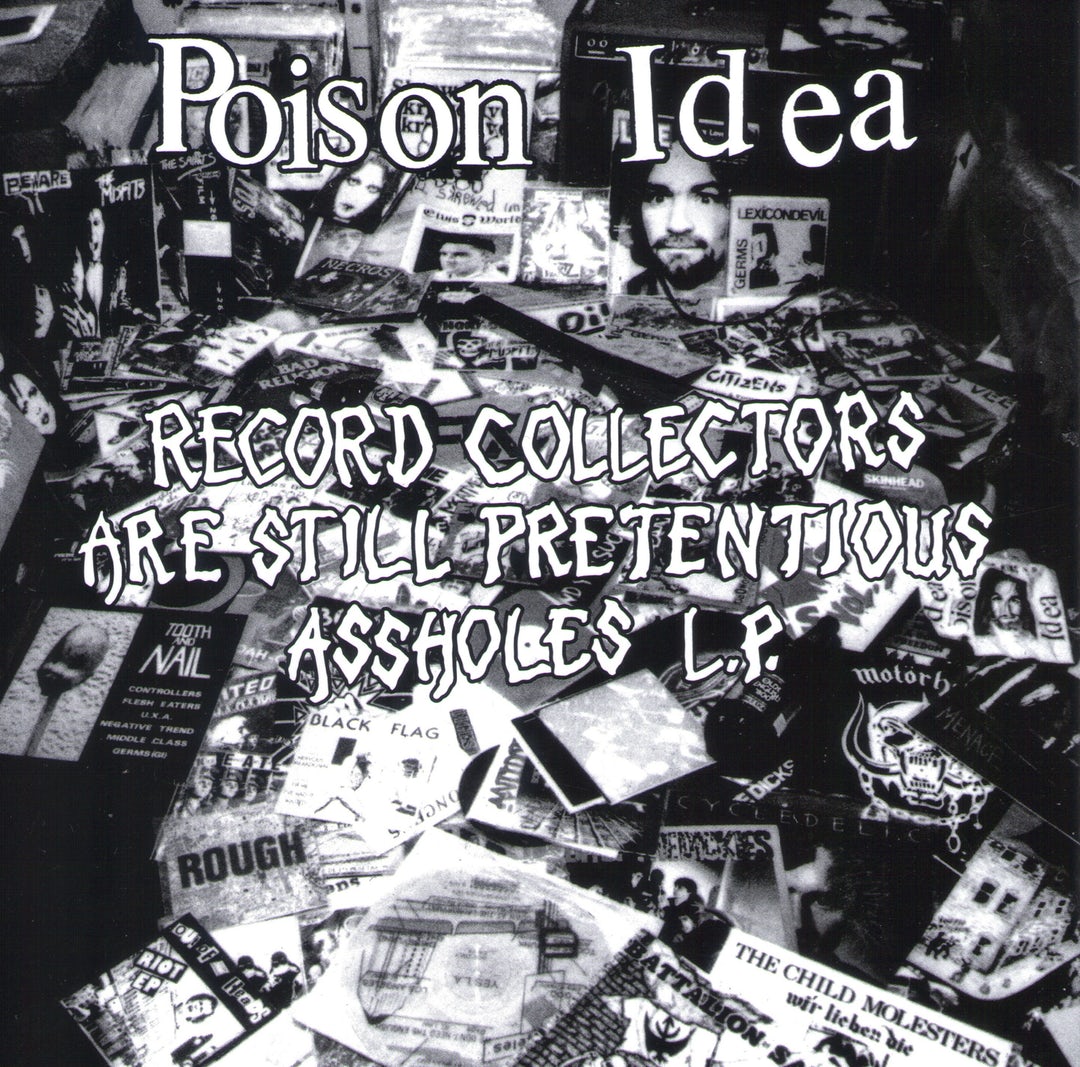 POISON IDEA • Record Collectors Are Still Pretentious Assholes • LP